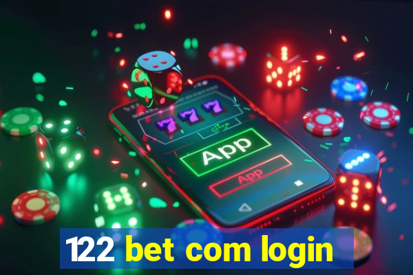 122 bet com login